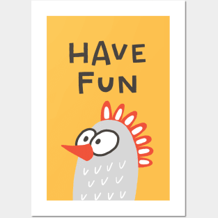 Have Fun Funny Chicken Posters and Art